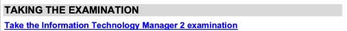 Taking the Examination, Link to Take the Information Technology Manager 2 examination